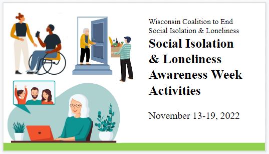 Social Isolation & Loneliness Awareness Week is 11/13-19, 2022